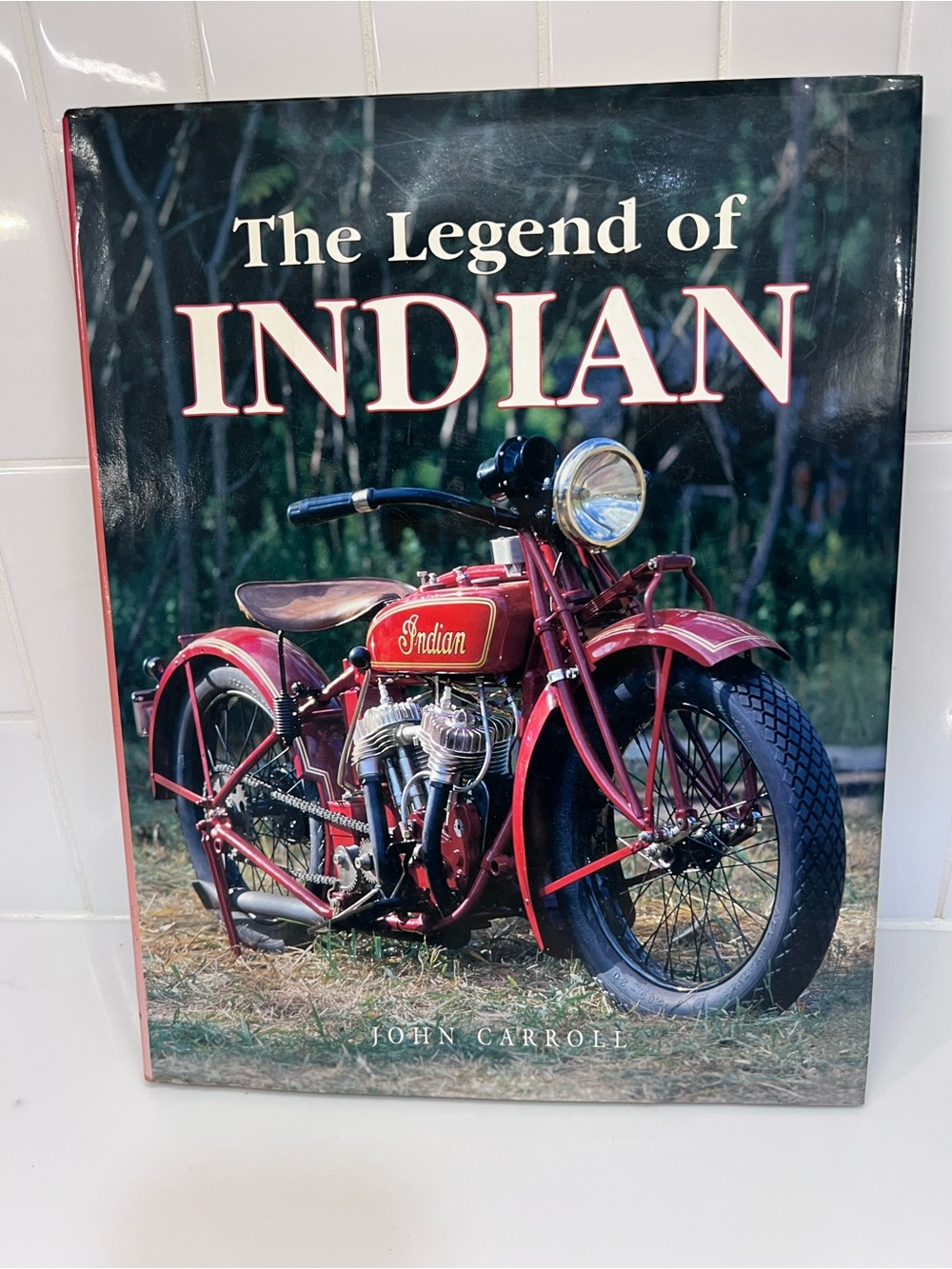 The Legend of Indian by John Carroll Hardcover w/DJ Motorcycle Harley Davidson